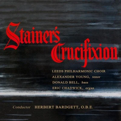 Stainer: The Crucifixion 专辑 Alexander Young