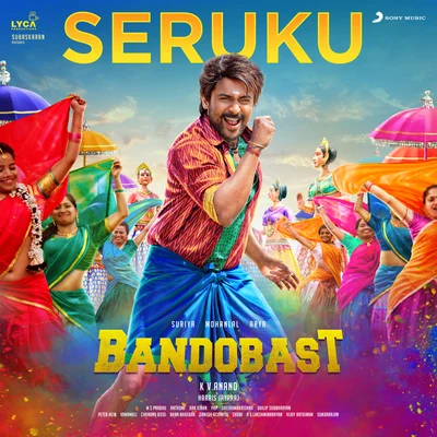 Seruku (From "Bandobast") 专辑 Aalaap Raju/Harris Jayaraj/Harini/Devan Ekambaram