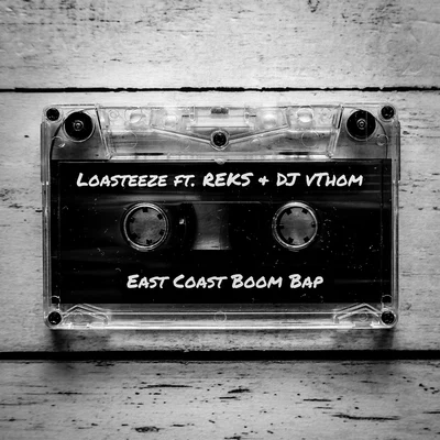 East Coast Boom Bap 專輯 Loasteeze