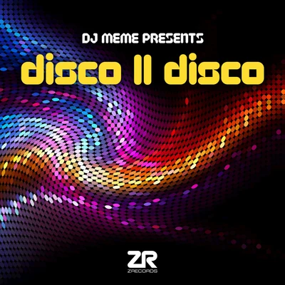 DJ Meme Presents Disco II Disco 專輯 DJ Meme