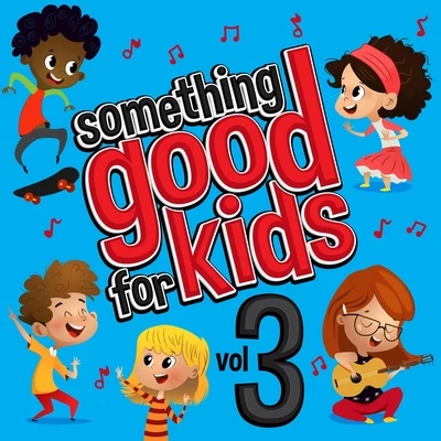 Something Good for Kids, Vol. 3 專輯 Steve James/Clairity