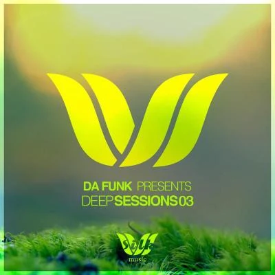 Da Funk Pres. Deep Sessions 03 專輯 Jelly For The Babies