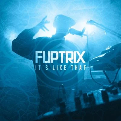 Fliptrix Its Like That