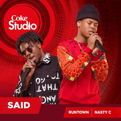 Said (Coke Studio Africa) 专辑 Nasty C