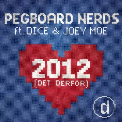 2012 (Det Derfor) 專輯 Pegboard Nerds