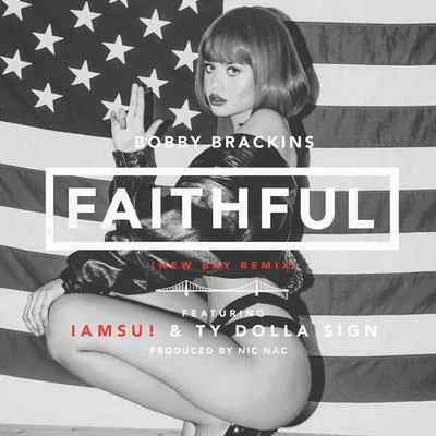 Faithful (Remix) 專輯 Bobby Brackins