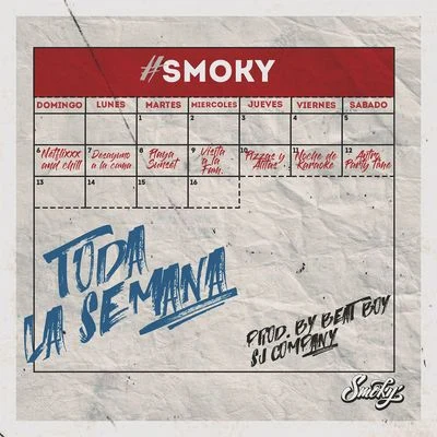 Smoky Toda La Semana