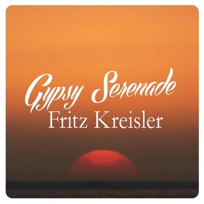 Gyspy Serenade 专辑 Fritz Kreisler