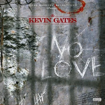 No Love 專輯 Kevin Gates