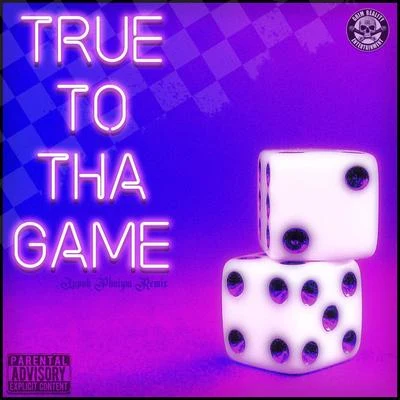 True to Tha Game (Lupah Phaiym Remix) [feat. Kung Fu Vampire] 专辑 Kung Fu Vampire