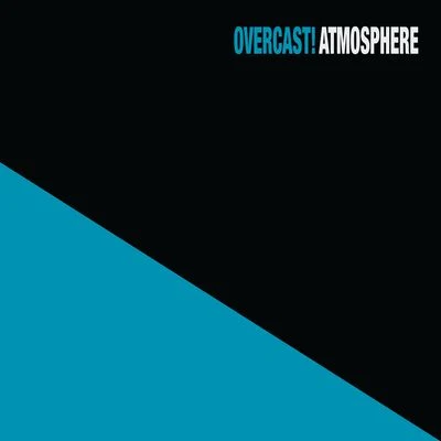 Overcast! (20 Year Anniversary Remaster) 專輯 Atmosphere