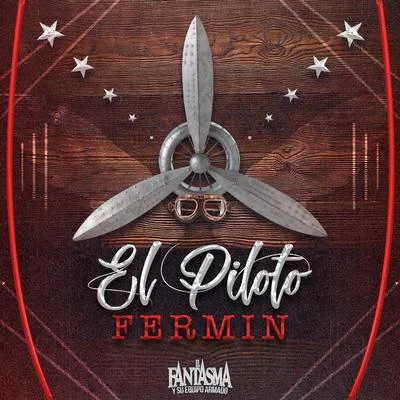 El Piloto Fermin 专辑 El Fantasma/Bulova