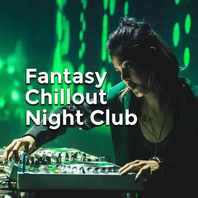 Brazilian Lounge ProjectChillout Music MastersSummer 2017 Fantasy Chillout Night Club: 2019 Energetic Chill Out Vibes Compilation for Clubs & Discotheques, Deep Pumping Beats & Happy Melodies, Dance Party Per