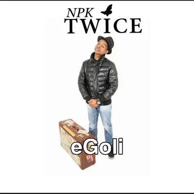 Egoli 專輯 NPK Twice