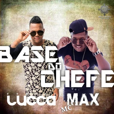 Base do Chefe 专辑 Deejay Lucca/MC Gibi