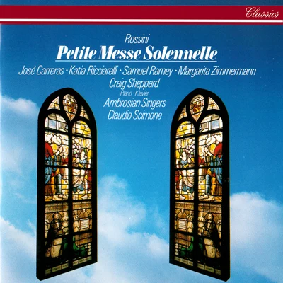 Rossini: Petite Messe Solennelle 專輯 Claudio Scimone/Hermann Prey/José Carreras/PHILHARMONIA ORCHESTRA