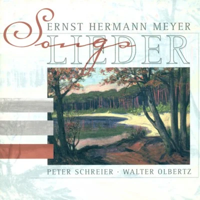 MEYER, E.H.: Lieder (Schreier, Olbertz) 專輯 Peter Schreier