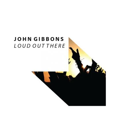 Loud out There 專輯 John Gibbons/Therese/Junior J