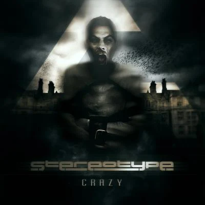 StereoTypeAngerfist Crazy