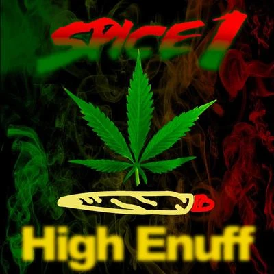 High Enuff 專輯 Spice 1