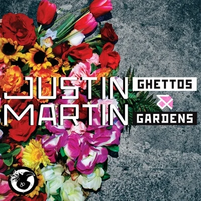 Ghettos & Gardens - Single 專輯 Justin Martin/Here Today/Alexander Maier/Gavin Herlihy/ZZT