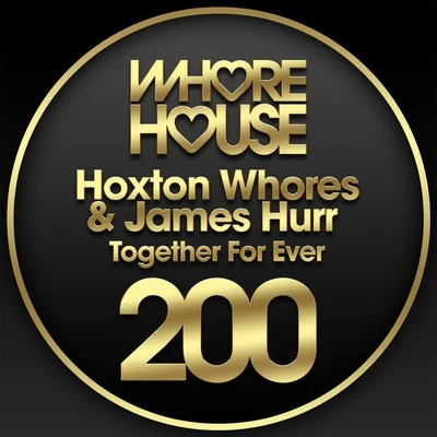 Hoxton Whores Together For Ever