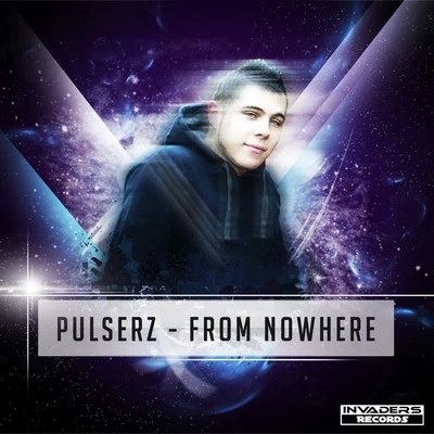 From Nowhere 專輯 Pulserz