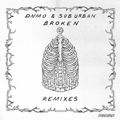 Broken Remixes 專輯 DNMO/Zeds Dead/GG Magree