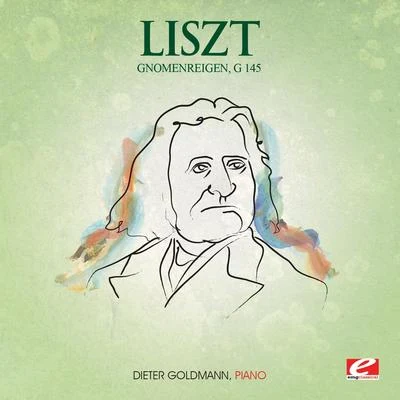 Dieter Goldmann Liszt: Concert Etude for Piano, No. 2 "Gnomenreigen", G. 145 (Digitally Remastered)