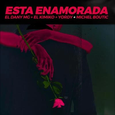 Esta Enamorada 專輯 El Kimiko/Yordy