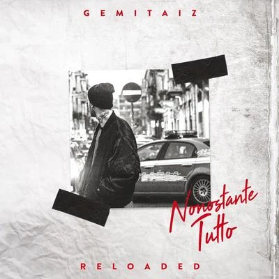 Nonostante Tutto Reloaded 專輯 Boss Doms/Gemitaiz/Achille Lauro