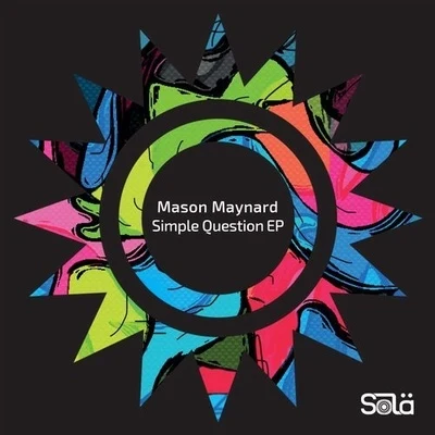 Simple Question 專輯 Mason Maynard