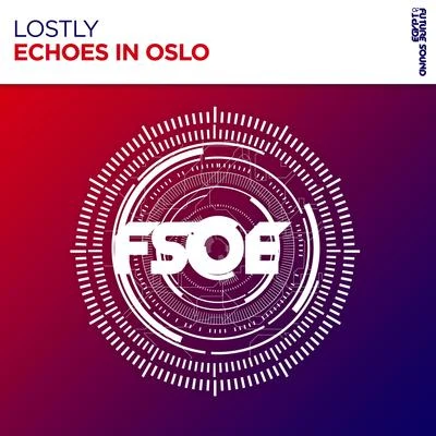 Echoes In Oslo (Extended Mix) 专辑 Lostly