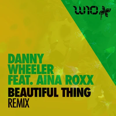 Beautiful Thing (Remix) 專輯 Danny Wheeler/Makoto/MC Conrad/Vonne/Missing