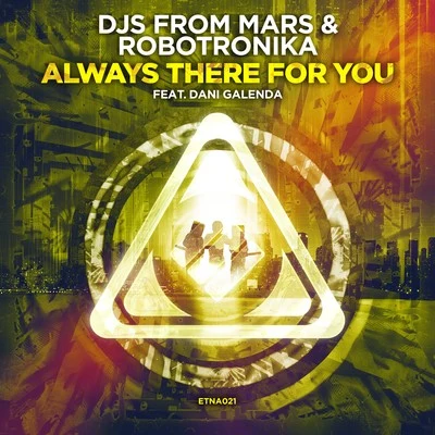 Always There for You 專輯 DJs From Mars