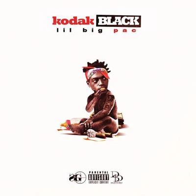 Lil B.I.G. Pac 专辑 Kodak Black