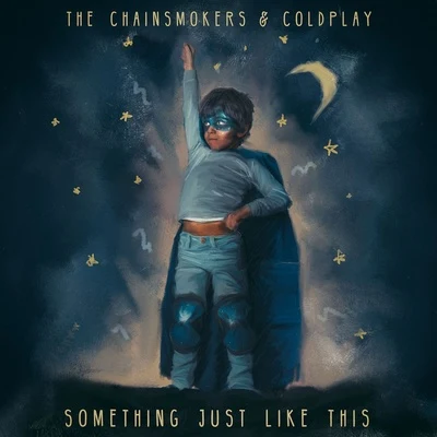 Something Just Like This 專輯 The Chainsmokers