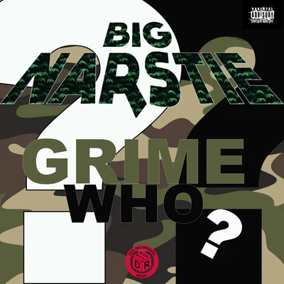 Grime Who? 專輯 Big Narstie/Donaeo