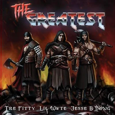 The Greatest (feat. Jesse B Dawg & Lil Wyte) 專輯 Lil Wyte/Ill Skills/Kc-Co/Ruka Puff