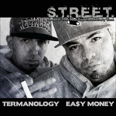 S.T.R.E.E.T.: Speakin&#x27; Thru Real Experience Every Time 专辑 Termanology