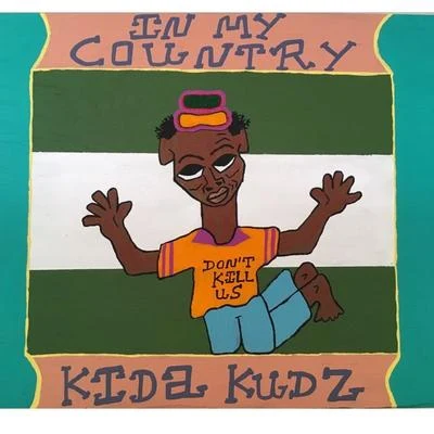 In My Country 專輯 Mad Teeth/Kida Kudz