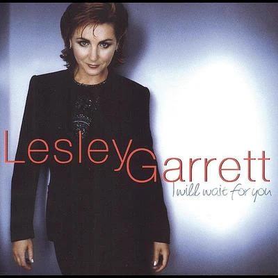 I Will Wait For You 專輯 Lesley Garrett