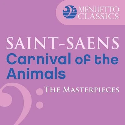 The Masterpieces - Saint-Saëns: Carnival of the Animals, R. 125 專輯 Jörg Faerber