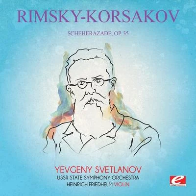 Rimsky-Korsakov: Scheherazade, Op. 35 (Digitally Remastered) 专辑 Nikolai Rimsky-Korsakov