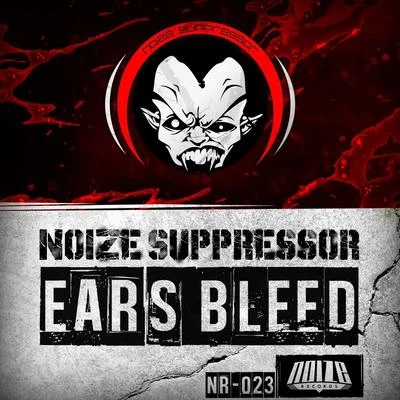 Noize SuppressorArt Of Fighters Ears Bleed