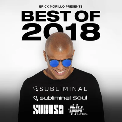 Erick Morillo Presents Best Of 2018 专辑 Erick Morillo