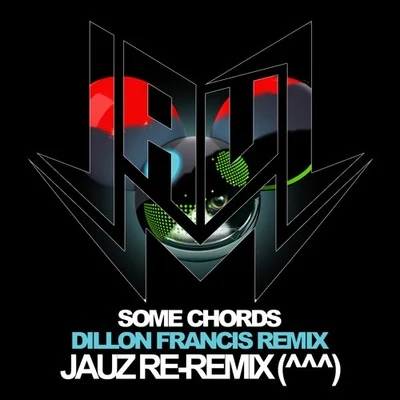 Some Chords (Jauz ReRemix) 專輯 DNMO/Jauz