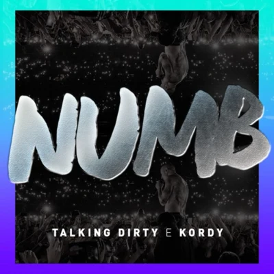 Numb (Extended Mix) 專輯 Talking Dirty/Make U Sweat/MC Livinho