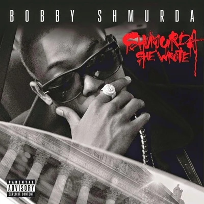 Shmurda She Wrote 专辑 Bobby Shmurda