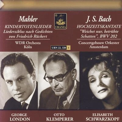 Bach: Cantata, BWV 202 - Mahler: Kindertotenlieder 專輯 George London